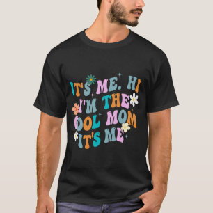 T-shirt Moi salut je suis la maman cool c'est moi vintage