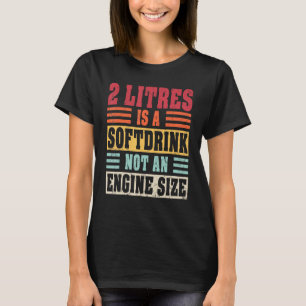 T-shirt Moins 2 litres de déplacement 2 litres est Une boi