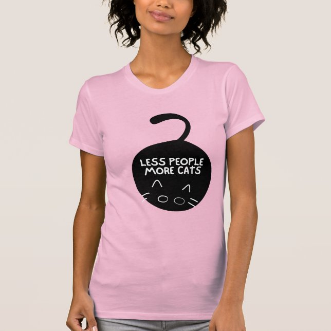 T-shirt "Moins de gens, plus de chats" Amoureux des chats  (Devant)