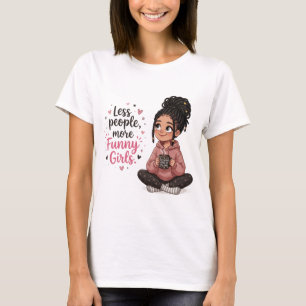 T-shirt Moins de gens plus de filles drôles Fille de dessi