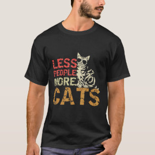 T-shirt Moins de Personnes Plus de Chats Chemise Cadeau Am