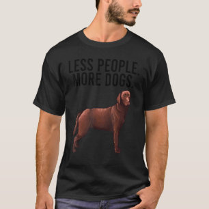 T-shirt Moins de Personnes Plus de Chiens Labrador Retriev