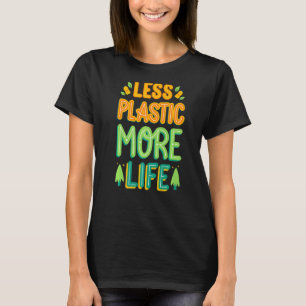 T-shirt Moins de plastique Plus de vie Protection De l'env