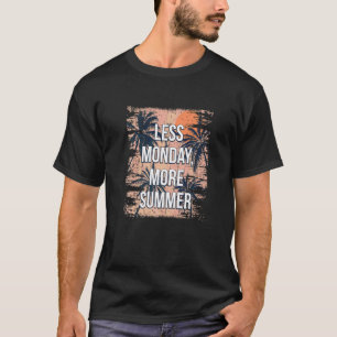 T-shirt Moins Lundi Plus Été Collègue Vacances Collègue