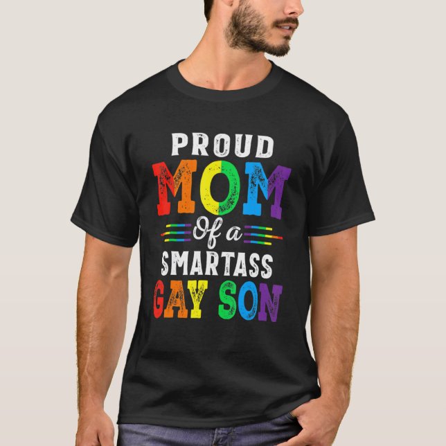 T-shirt Mois De Fierté Maman Fière D'Un Gay Smartass Fils  (Devant)