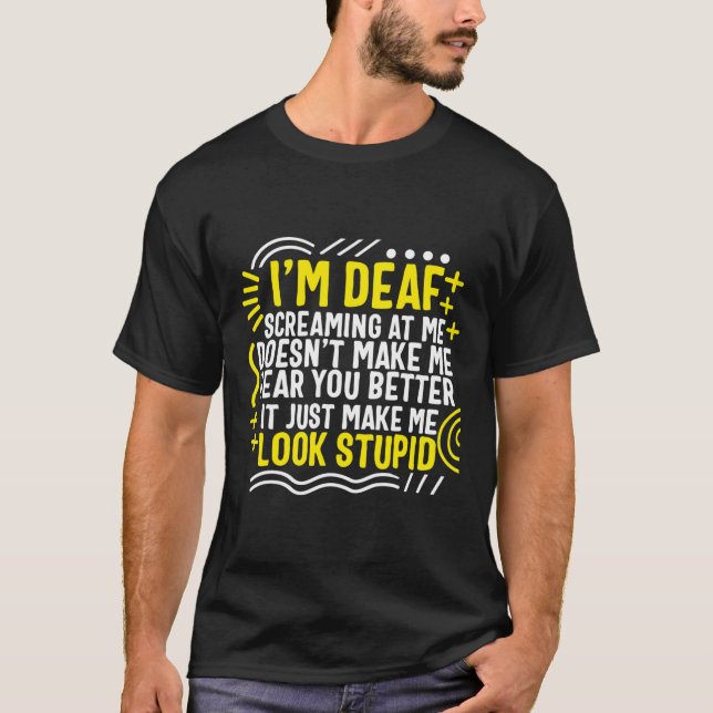 T-shirt Mois de la sensibilisation Je suis Sourd et je hur (Devant)