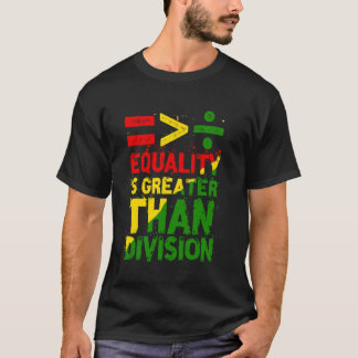 T-shirt Mois de l'histoire des Noirs L'égalité est plus gr
