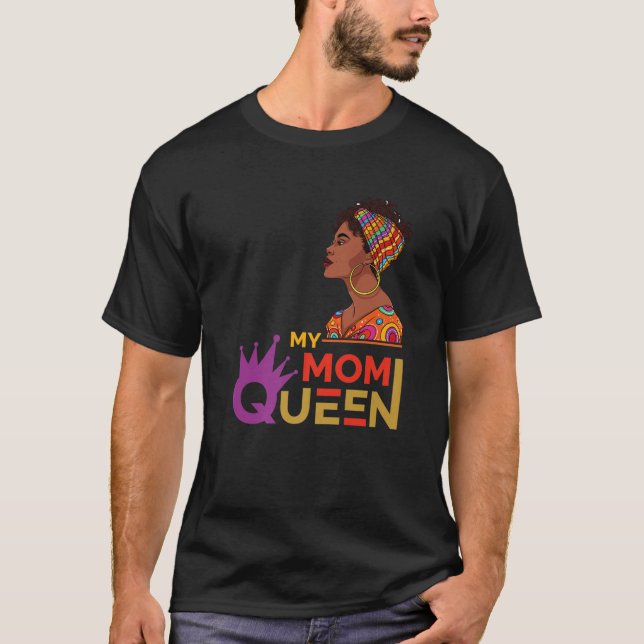 T-shirt Mois de l'histoire noire de ma mère reine (Devant)