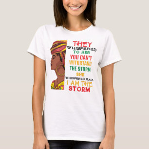 T-shirt Mois De L'Histoire Noire Je Suis La Tempête Forte 