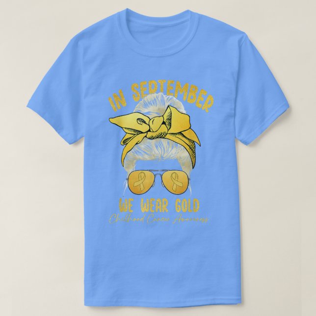T-shirt Mois Du Cancer De L'Enfance En Septembre Nous Port (Design devant)