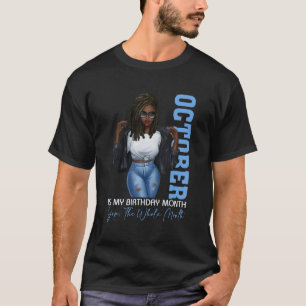 T-shirt Mois Filles Noires Octobre Est Mon Anniversaire Ou