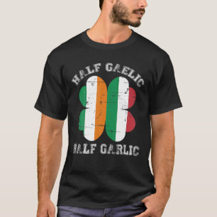 T-shirt Moitié gaélique moitié italien irlandais Saint Pat