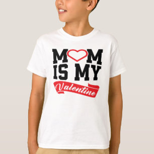 T-shirt MoM est ma Saint-Valentin   Cadeaux de la Saint-Va
