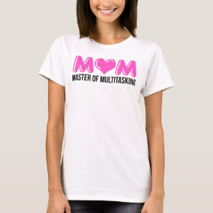 T-shirt MOM, maître du multitâche
