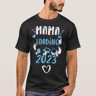 T-shirt Mom Mama Loading 2023  Baby Boy Sayings