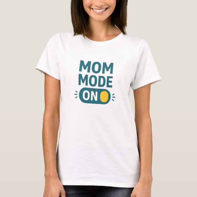 T-shirt Mom Mode On Teal Switch Typography (Devant)