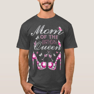T-shirt Mom of the birthday queen celebration for daughter