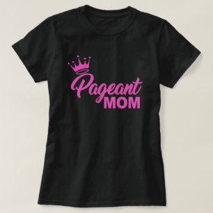 T-SHIRT MOM PAGÉANT