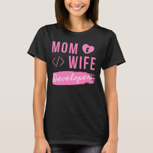 T-SHIRT MOM WIFE DEVELOPER - DÉVELOPPEUR MOM