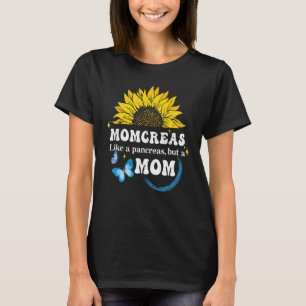 T-shirt Momcreas Comme Des Pancréas Mais Une Maman T1D Dia