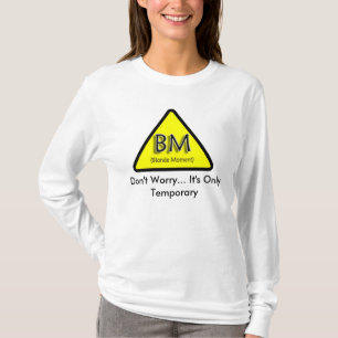 T-shirt Moment blond : Ne vous inquiétez pas… Il est