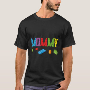 T-shirt Mommy Master Builder Bâtiment Briques Blocs Famill