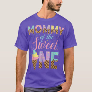 T-shirt Mommy Of The Sweet One Ice Cream 1er Anniversaire