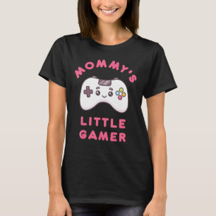 T-shirt Mommys Little Gamer