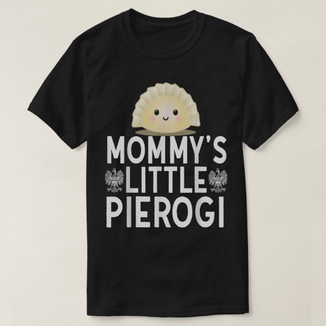 T-shirt Mommys Little Pierogi Cute Kids Polish Food Dyngus (Design devant)