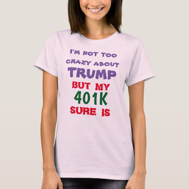T-SHIRT MON 401K AIME TRUMP (Devant)