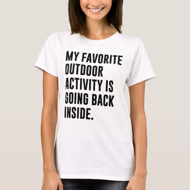 T-SHIRT MON ACTIVITÉ EN PLEIN AIR PRÉFÉRÉE RETOURNE À (Devant)