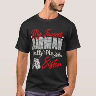 T-shirt Mon Aérien Favori M'Appelle Soeur Fière Force Aéri