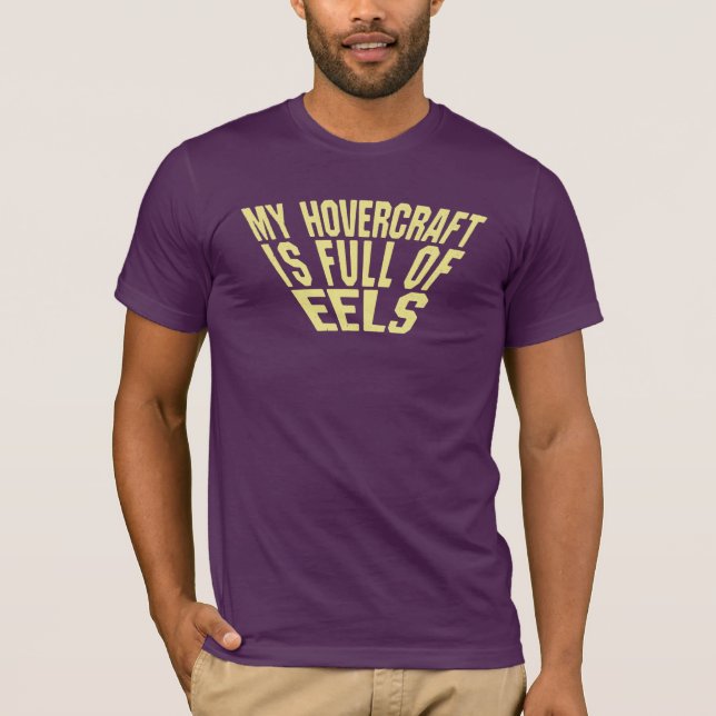 T-shirt Mon aéroglisseur est plein des anguilles (Devant)