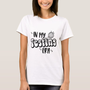 T-shirt Mon âge de test Funny State Testing Day Teacher Te