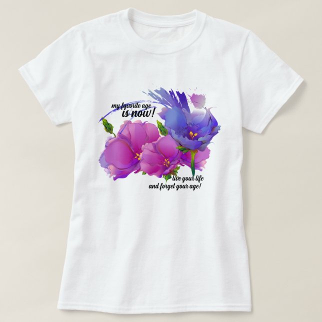 T-shirt Mon âge favori est maintenant. Cadeau d'anniversai (Design devant)