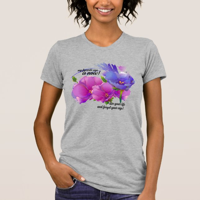 T-shirt Mon âge favori est maintenant. Cadeau d'anniversai (Devant)
