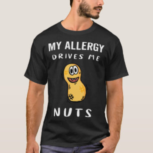 T-shirt Mon Allergie Me Conduit Nuts Arachide Allergie