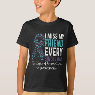 T-shirt Mon Ami Me Manque Chaque Jour De Prévention Du Sui