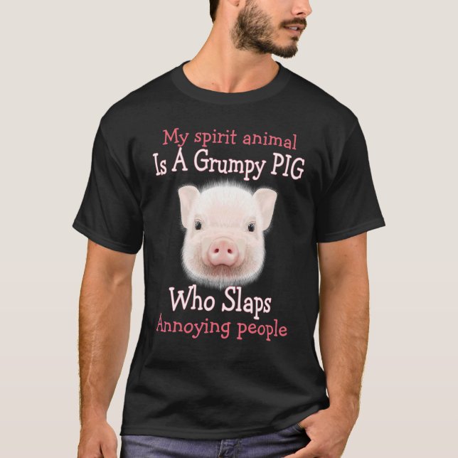 T-shirt Mon Animal D'Esprit Est Un Cochon Grumpy Qui Sape  (Devant)