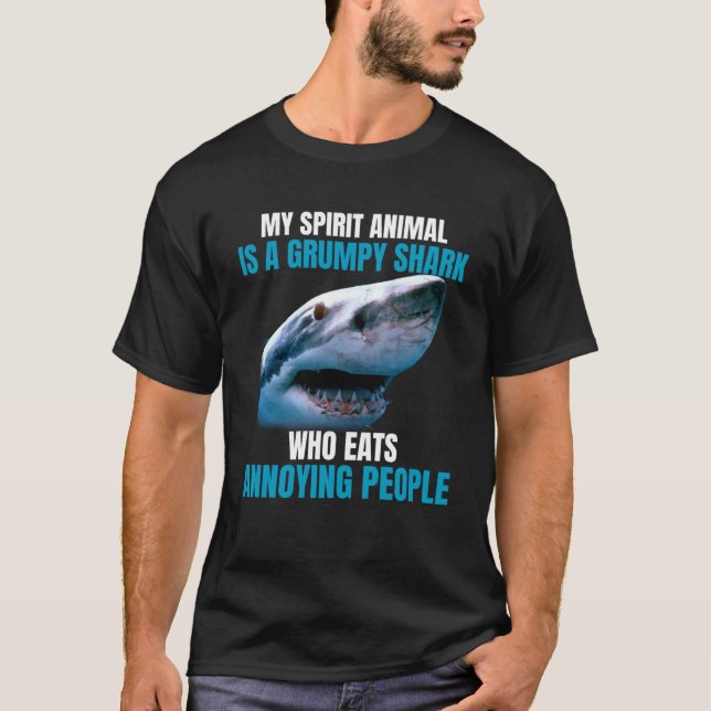 T-shirt Mon animal d'esprit est un requin grincheux qui ma (Devant)