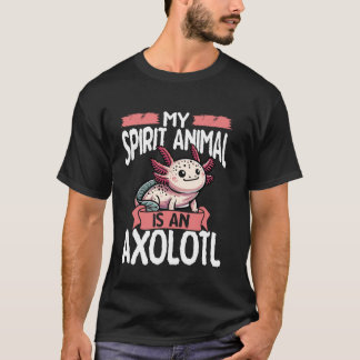 T-shirt Mon animal spirituel est un Axolotl