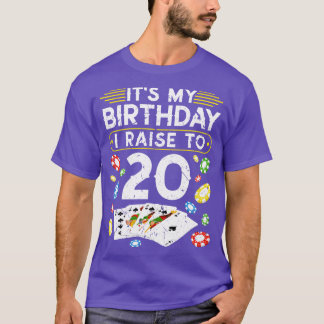 T-shirt Mon Anniversaire Je Suis Montée À 20 Poker