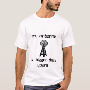T-shirt Mon antenne est plus grande que le vôtre