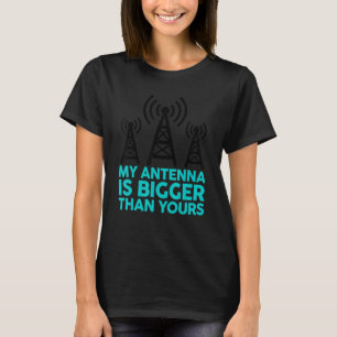 T-shirt Mon Antenne Est Plus Grande Que Votre Drôle Nerdy