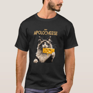 T-shirt Mon Apolocheese Pun Chat Rêveur Ragdoll