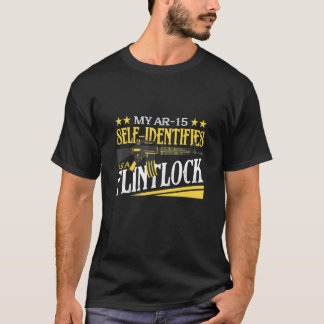 T-shirt Mon Ar 15 Identifie Comme Flintlock Arme Flintlock