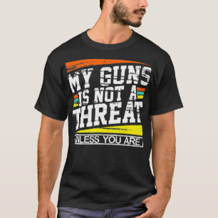 T-shirt Mon arme n'est pas une menace à moins que vous ne