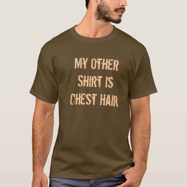 T-shirt Mon autre chemise est des cheveux de coffre (Devant)