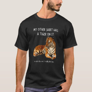 T-shirt Mon Autre Chose A Des Tigres Sur Elle Animal Sauva