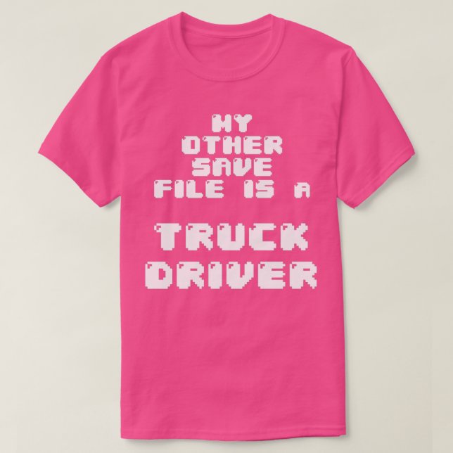 T-shirt Mon autre fichier de sauvegarde est un chauffeur d (Design devant)